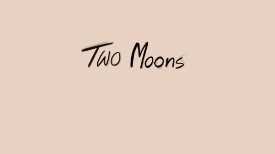 Two Moons Unfinished animation